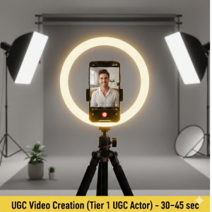 UGC Video Creation (Tier 1 UGC Actor) – 30–45 sec
