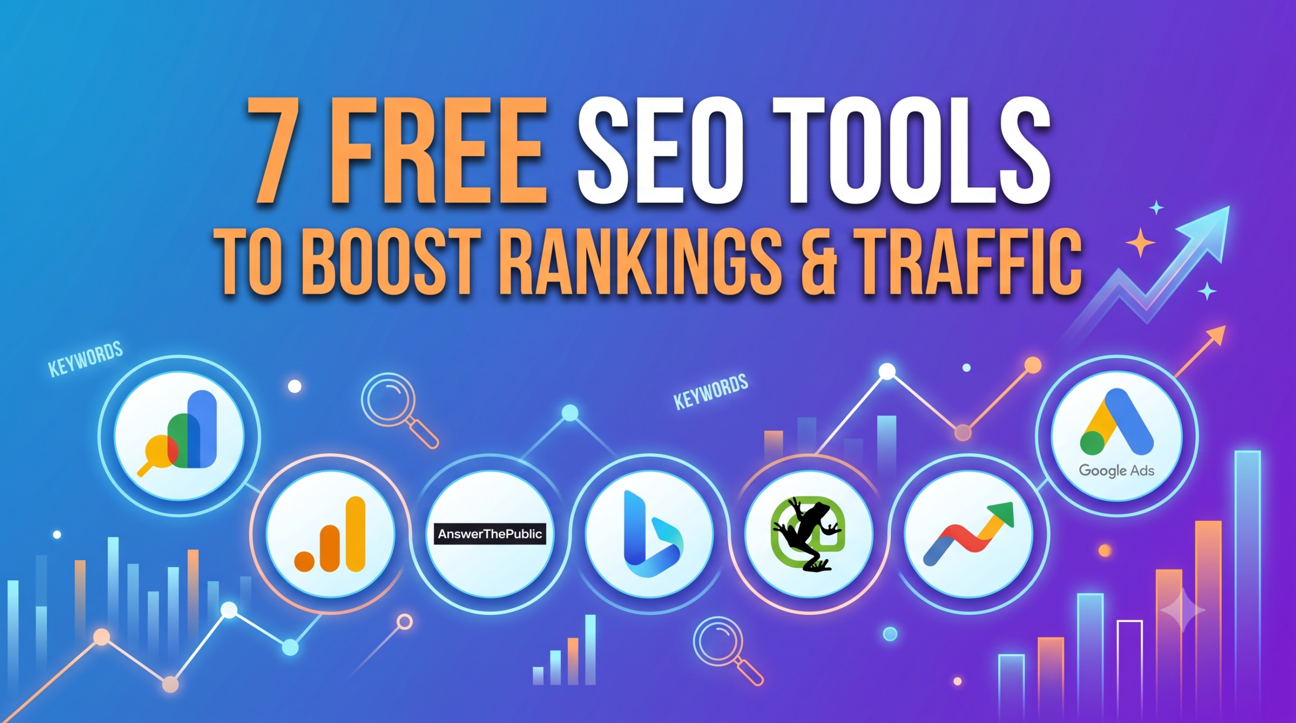 7 Free SEO Tools to Boost Rankings & Traffic